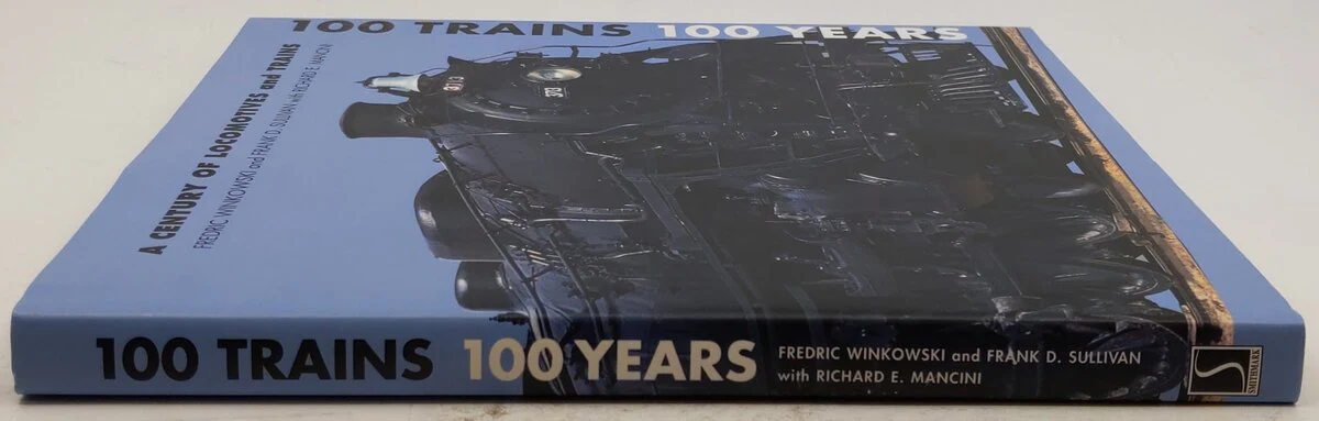 A Century Of Locomotives And Trains Hardcover Book By Fredric Winkowski VG - Image 3