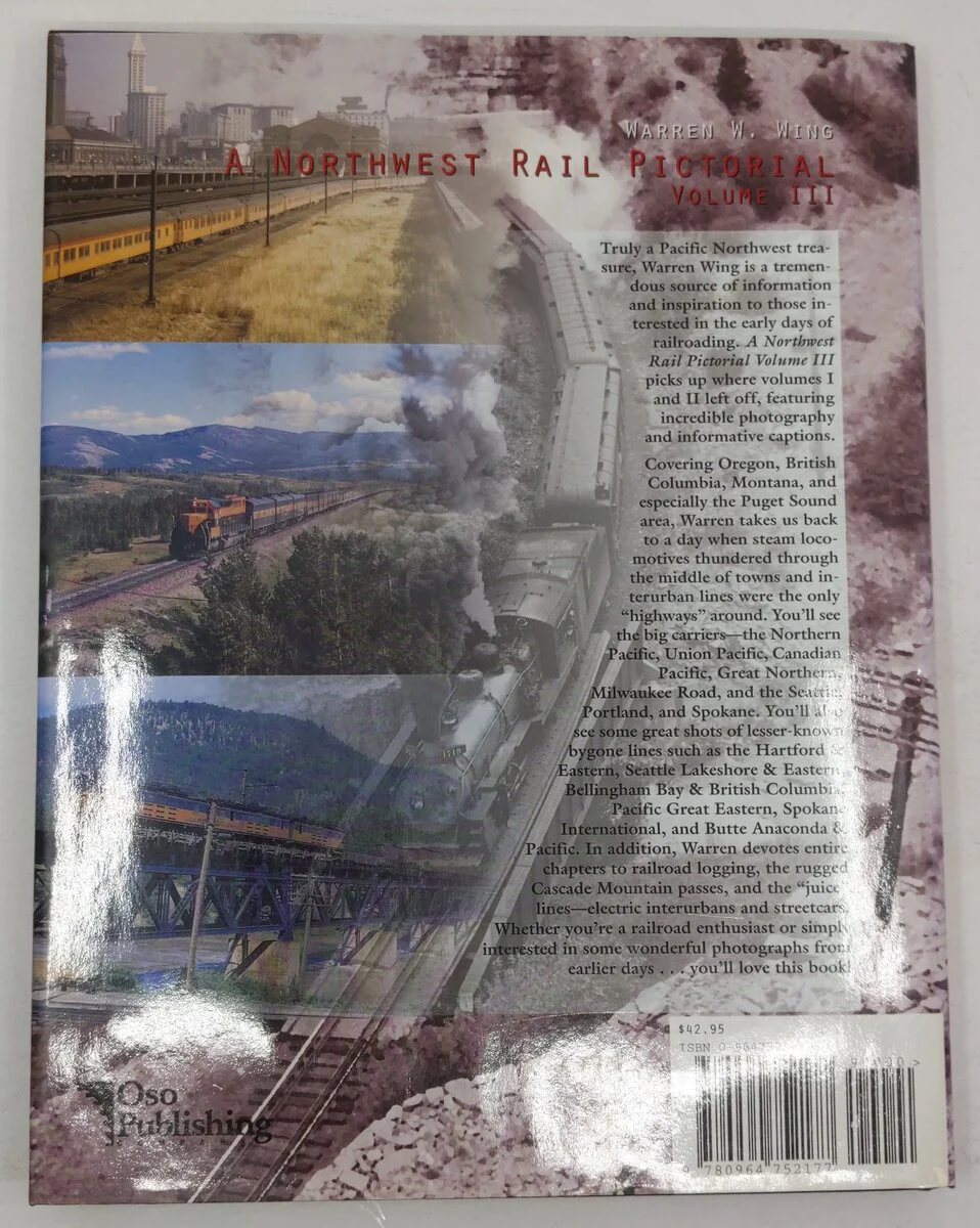 A Northwest Rail Pictorial Vol.3 Hardcover Book By Warren W. Wing EX - Image 2