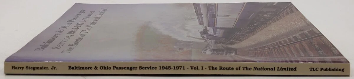 Baltimore & Ohio Passenger Service 1945-71 Vol.1 Paperback Book Harry Stegmaier EX - Image 3