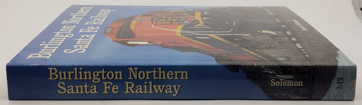 Burlington Northern Santa Fe Railway Hardcover Book By Brian Solomon EX - Image 3