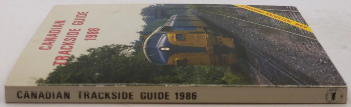 Canadian Trackside Guide 1986 Paperback Book By The Bytown Railway Society VG - Image 3