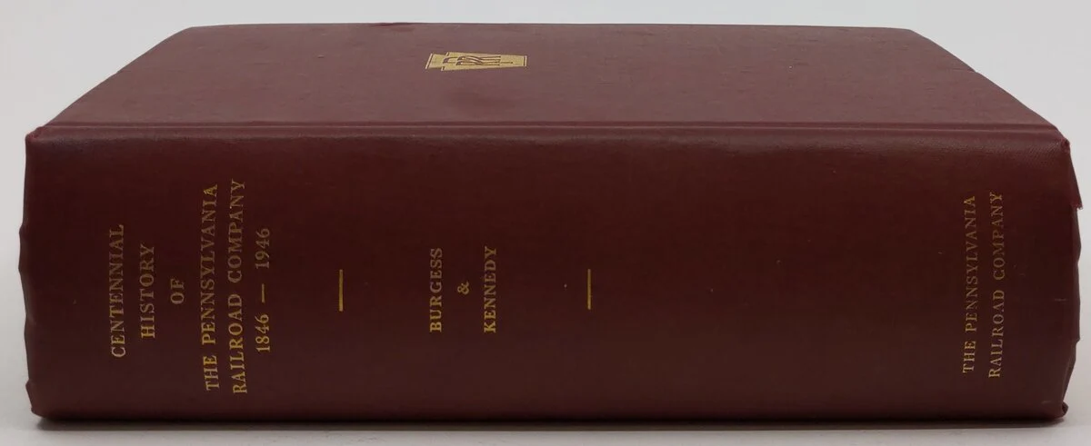 Centennial history of the Pennsylvania Railroad Company, 1846-1946 Hardcover VG - Image 3