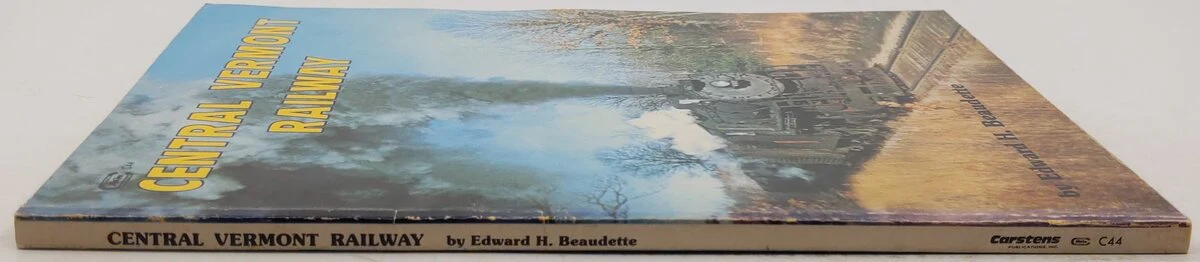 Central Vermont Railway Paperback Book By Edward H. Beaudette VG - Image 3