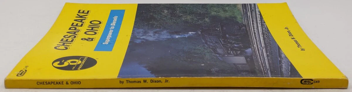 Chesapeake & Ohio Superpower to Diesels Paperback Book By Thomas Dixon Jr VG - Image 3