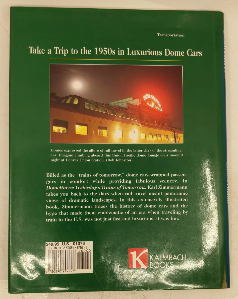 Domeliners Yesterday's Trains Of Tomorrow Hardcover Book By Karl Zimmermann EX - Image 2