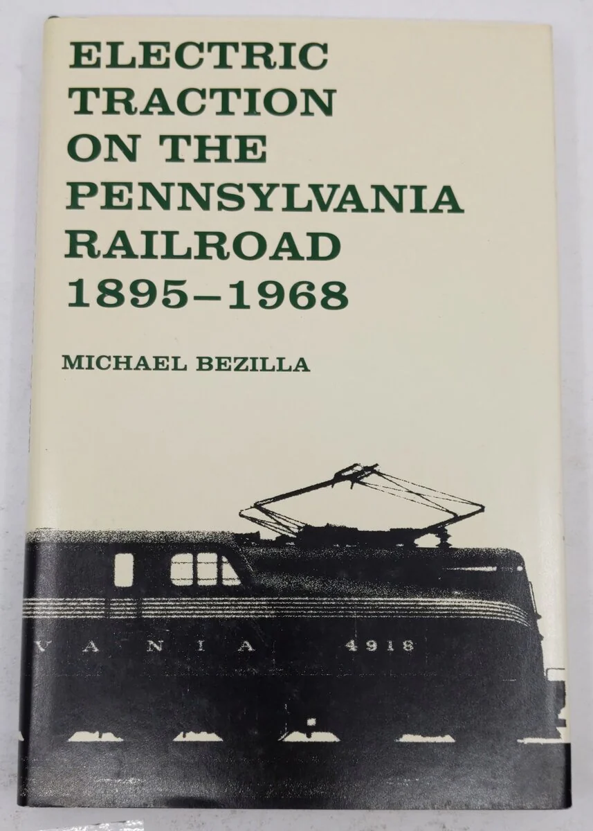 Electric Traction On The Pennsylvania Railroad 1895-1968 Hardcover Book VG