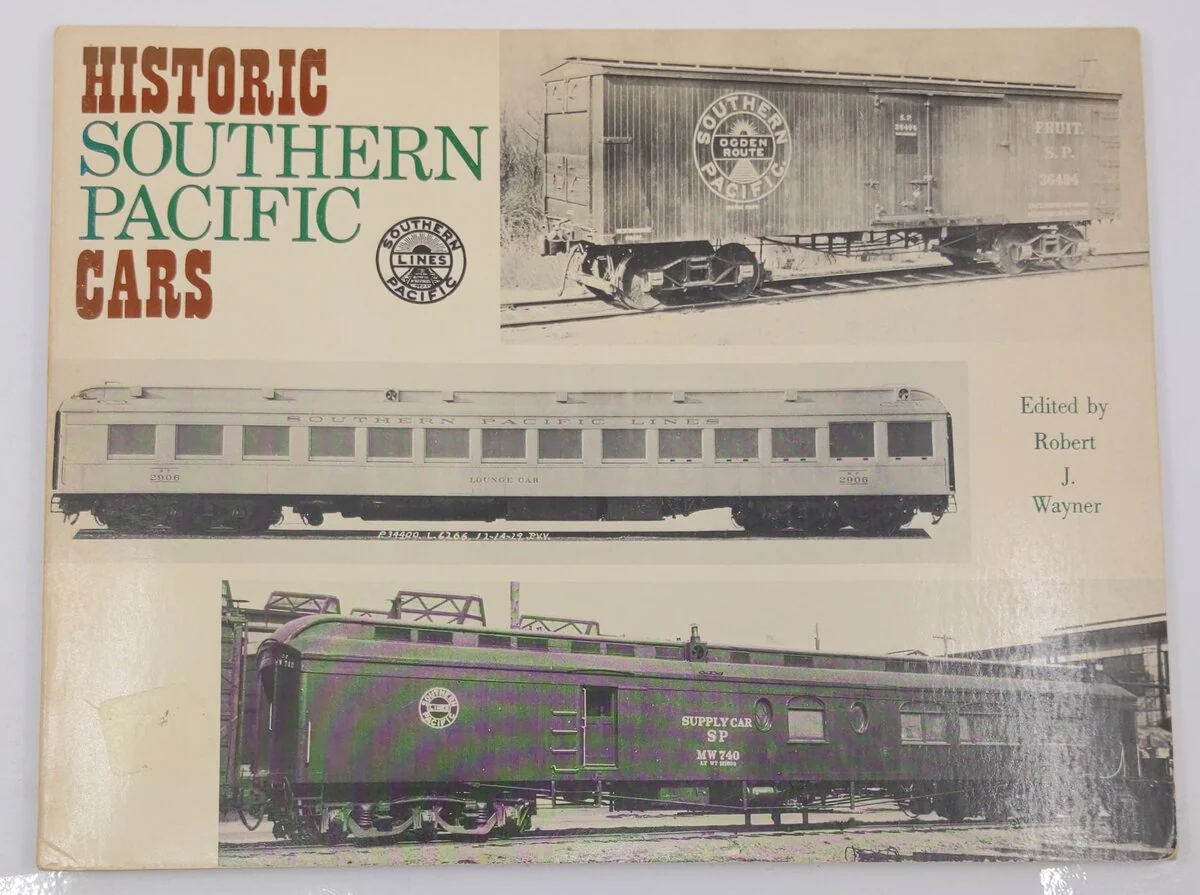 Historic Southern Pacific Cars Paperback Book By Robert J. Wayner VG