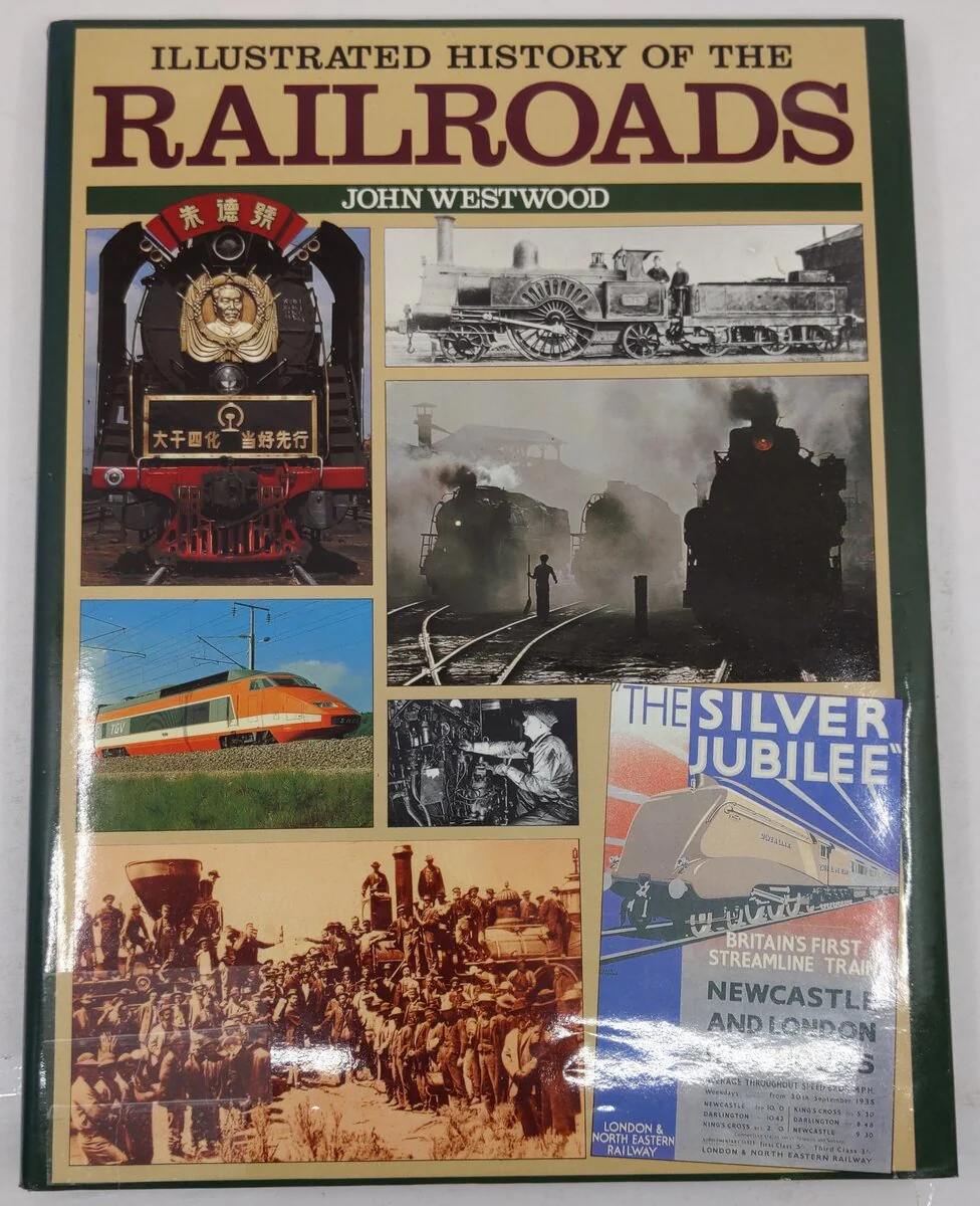 Illustrated History Of The Railroads Hardcover Book By John Westwood VG