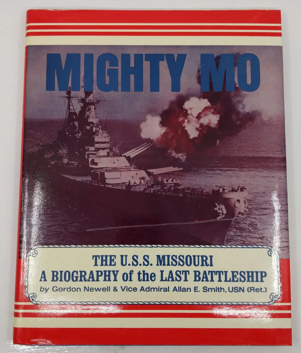 Mighty Mo Hardcover Book By Gordon Newell & Vice Admiral Allan E. Smith, USN VG