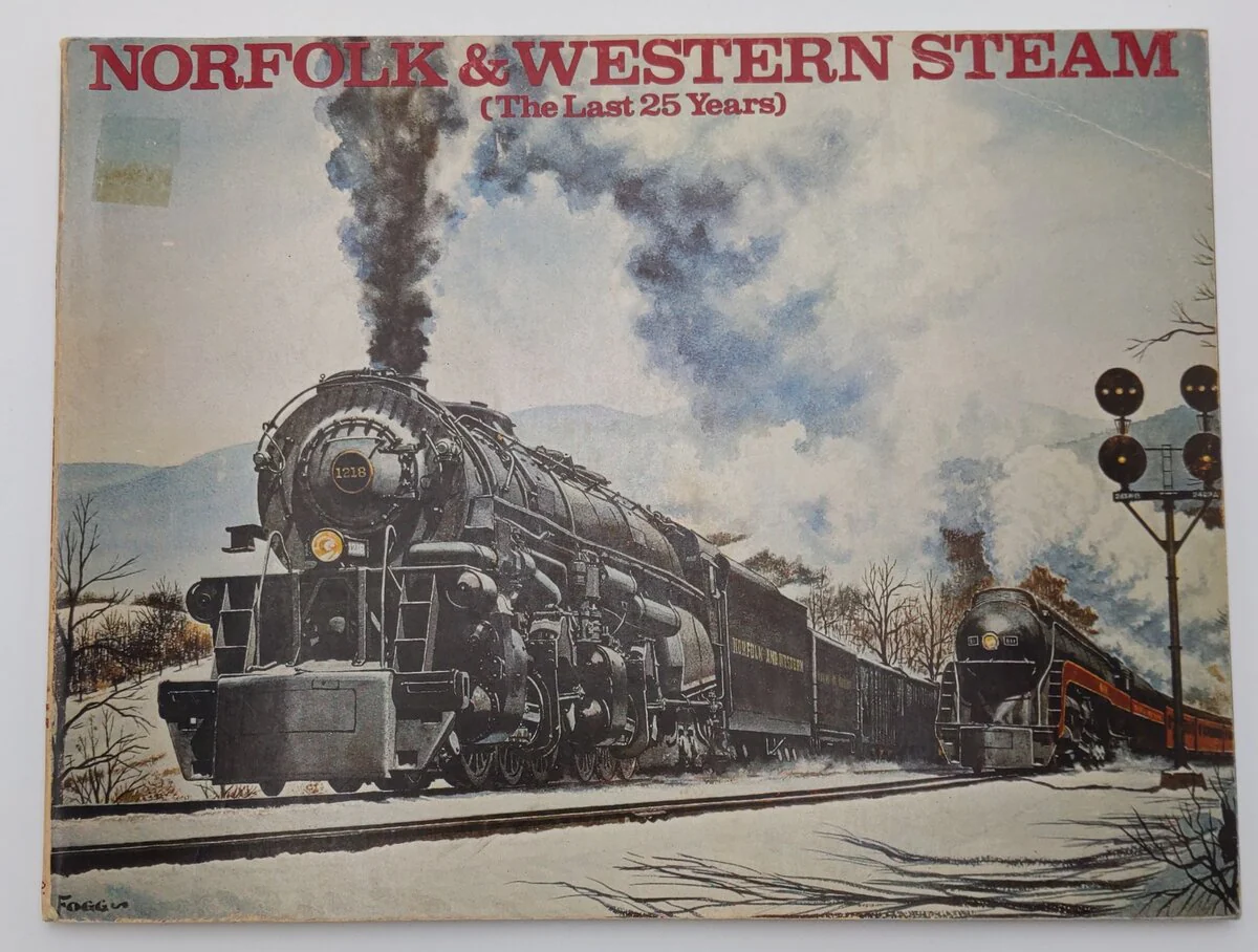 Norfolk & Western Steam The Lat 25 Years Paperback Book By Ron Rosenberg VG