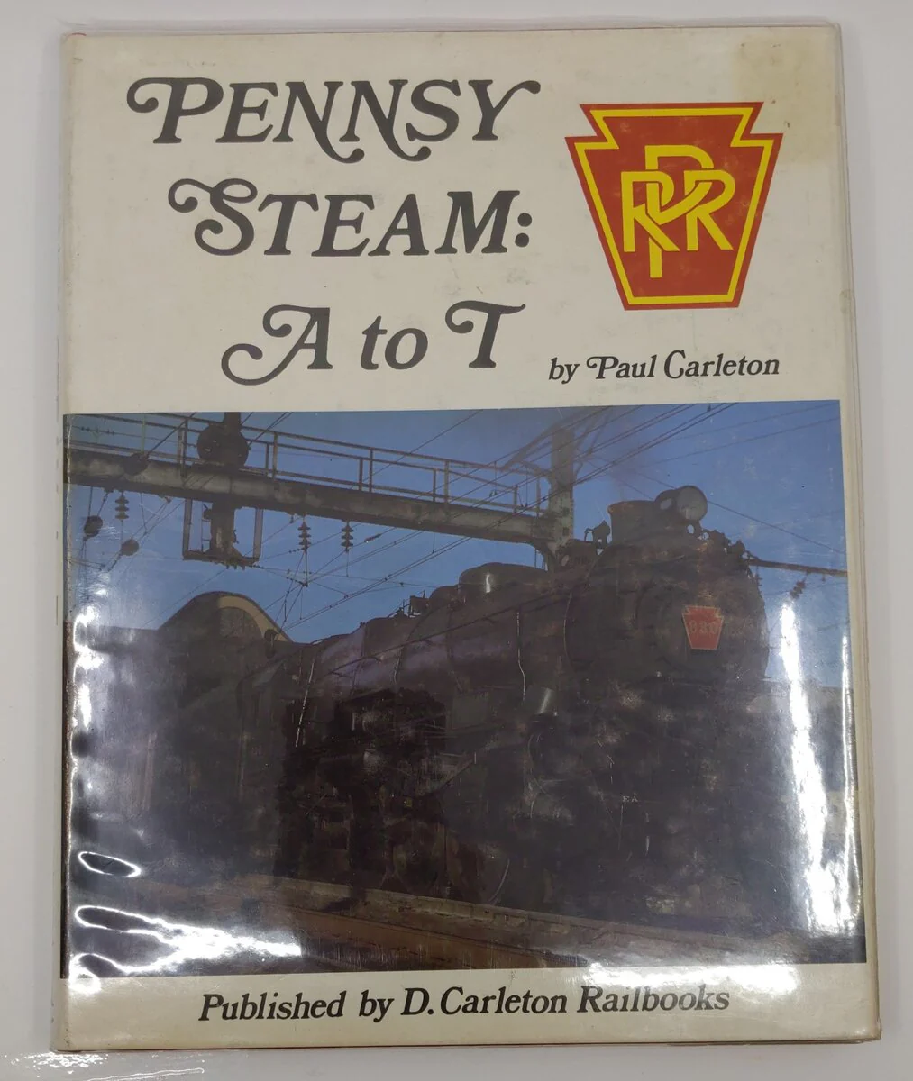 Pennsy Steam, A to T Hardcover Book By Paul Carleton VG