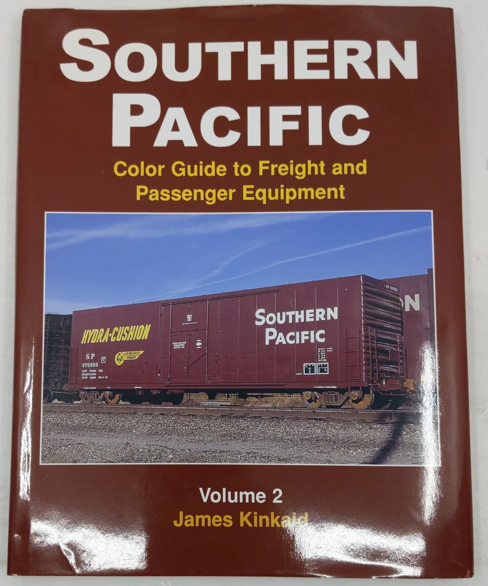 Southern Pacific Volume. 2 Hardcover Book By James Kinkaid VG