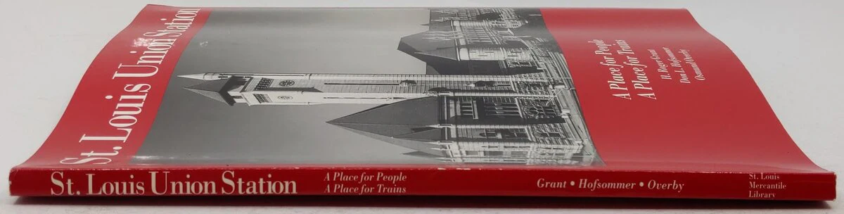 St. Louis Union Station Paperback Book By H. Roger Grant, Don L. Hofsommer VG - Image 3