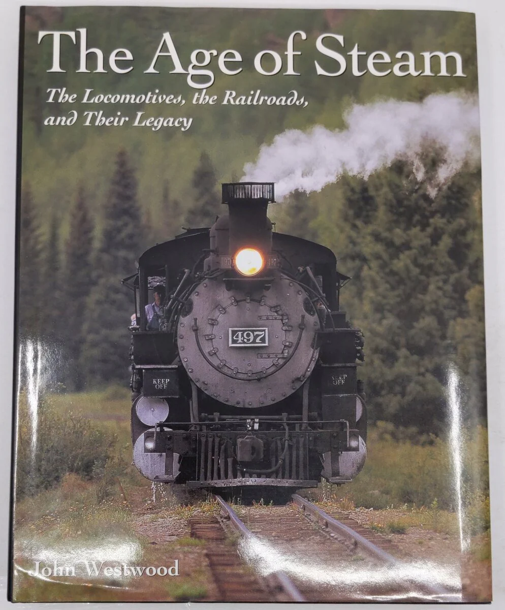 The Age of Steam Hardcover Book By John Westwood VG