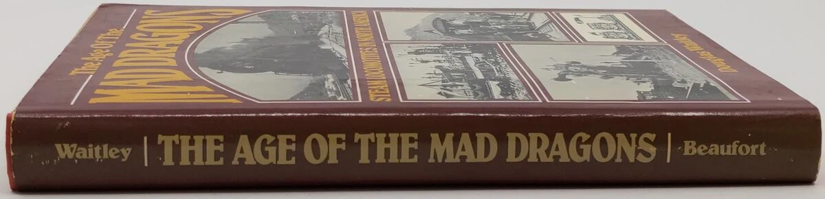 The Age Of The Mad Dragons Steam Locomotives In North American Hardcover Book VG - Image 3