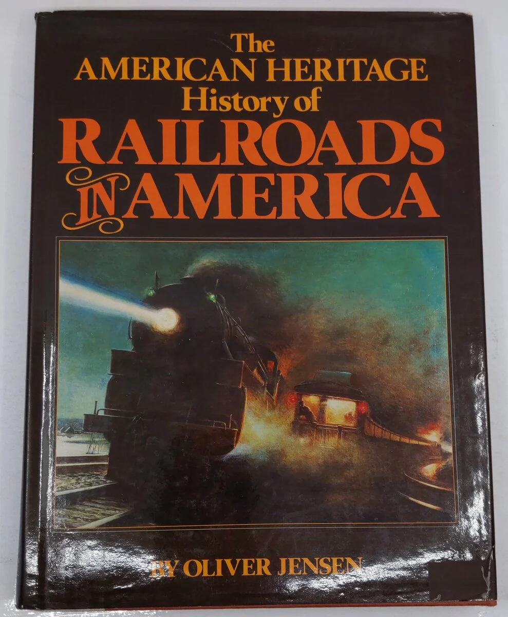 The American Heritage History Of Railroads In America Hardcover By Oliver Jensen VG