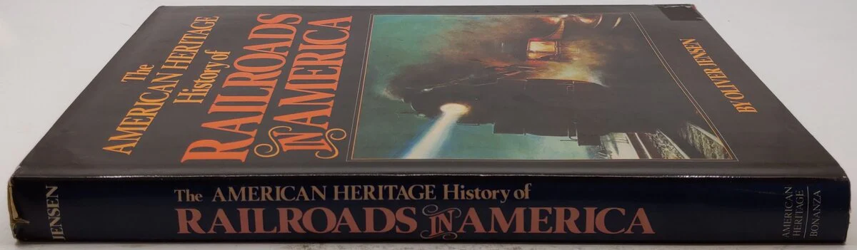 The American Heritage History Of Railroads In America Hardcover By Oliver Jensen VG - Image 3