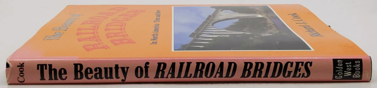 The Beauty of Railroad Bridges in North America Hardcover Book By Richard J Cook VG - Image 3
