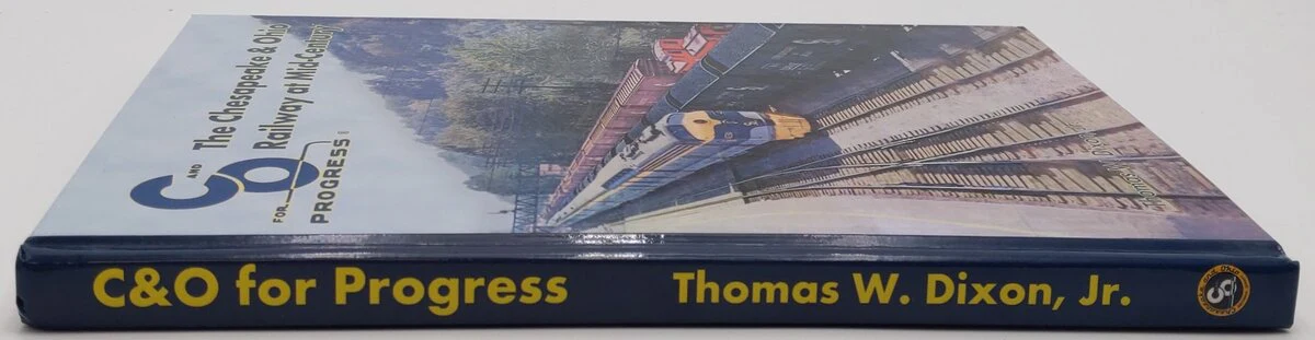 The Chesapeake & Ohio Railway At Mid-Century Hardcover Book Thomas W. Dixon Jr EX - Image 3