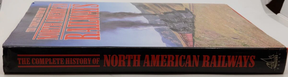 The Complete History Of North American Railways Hardcover Book By Derek Avery VG - Image 3