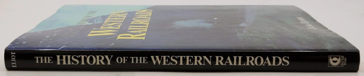 The History Of The Western Railroads Hardcover Book By Jane Eliot VG - Image 3