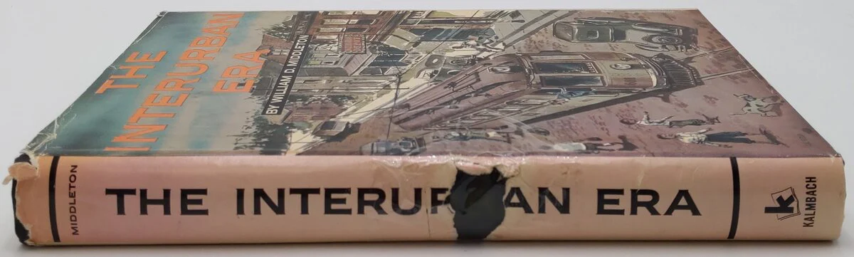 The Interurban Era Hardcover Book By William D. Middleton VG - Image 3