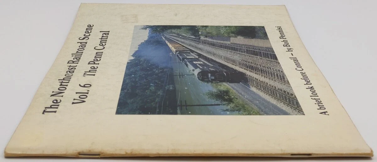 The Northeast Railroad Scene, Vol.6 Paperback Book By Bob Pennisi VG - Image 3