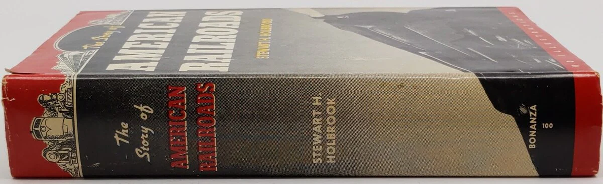 The story Of American Railroads Hardcover Book By Stewart H. Holbrook VG - Image 3