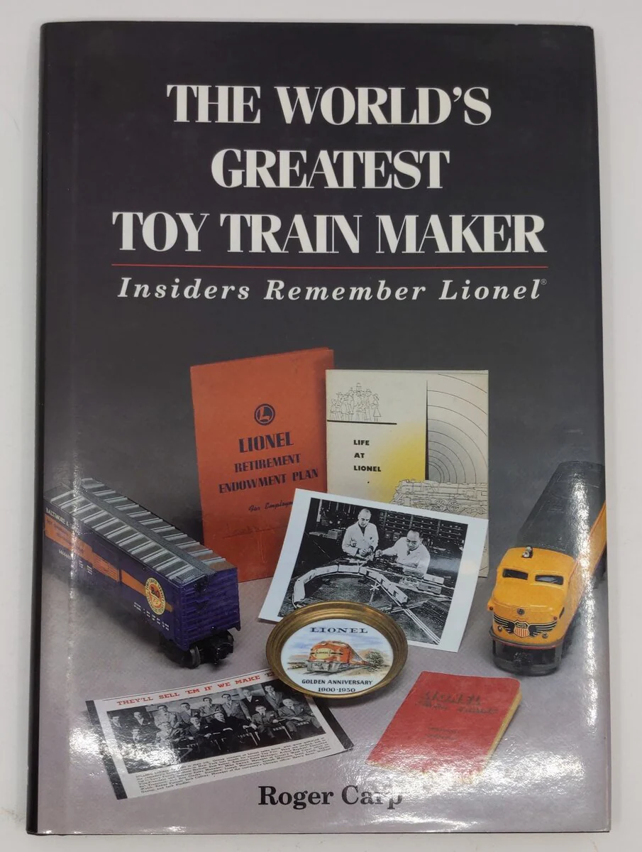 The World's Greatest Toy Train Maker Hardcover Book By Roger Carp EX