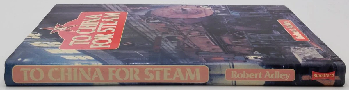 To China for steam Hardcover Book By Robert Adley VG - Image 3