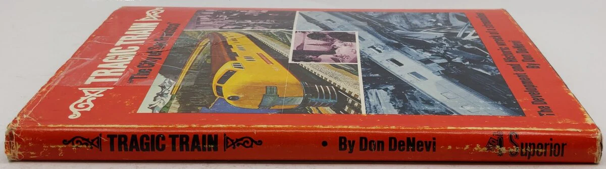Tragic Train "The City of San Francisco" Hardcover Book By Don DeNevi VG - Image 3