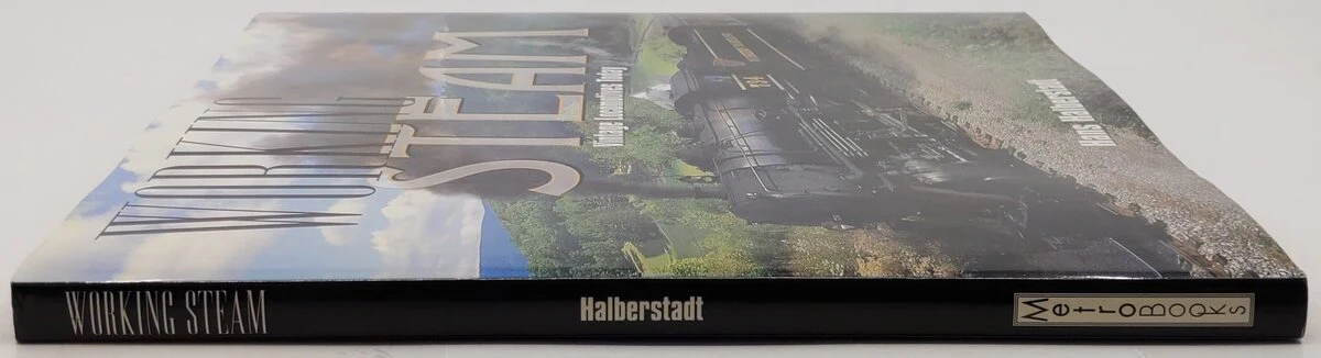 Working Steam Vintage Locomotives Today Hardcover Book By Hans Halberstadt VG - Image 3